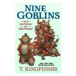 Nine Goblins: A Tale of Low Fantasy and High Mischief Product Image