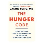 The Hunger Code: Resetting Your Body's Fat Thermostat in the Age of Ultra-Processed Food Product Image
