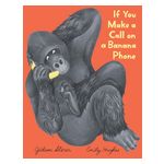 If You Make a Call on a Banana Phone Product Image