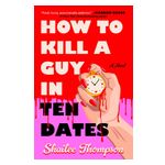 How to Kill a Guy in Ten Dates Product Image