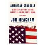 American Struggle: Democracy, Dissent, and the Pursuit of a More Perfect Union: An Anthology Product Image