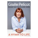 A Hymn to Life: Shame Has to Change Sides Product Image
