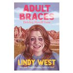 Adult Braces: Driving Myself Sane Product Image