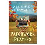 The Patchwork Players: An ELM Creek Quilts Novel Product Image