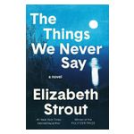 The Things We Never Say Product Image