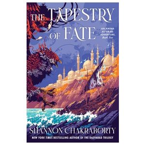 The Tapestry of Fate: An Amina Al-Sirafi Adventure, Book Two Product Image