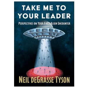 Take Me to Your Leader: Perspectives on Your First Alien Encounter Product Image
