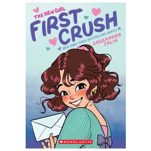 The New Girl: First Crush: A Graphic Novel (the New Girl #2) Product Image