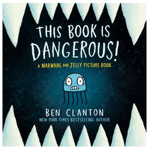 This Book Is Dangerous! (a Narwhal and Jelly Picture Book #1) Product Image