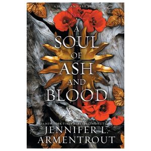 A Soul of Ash and Blood: A Blood and Ash Novel Product Image