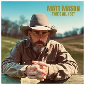 Matt Mason: Time's All I Got [LP] [VINYL] Product Image