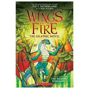 Wings of Fire: The Hidden Kingdom: A Graphic Novel (Wings of Fire Graphic Novel #3): Volume 3 Product Image
