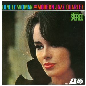 The Modern Jazz Quartet: Lonely Woman [LP] [VINYL] Product Image