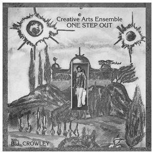 Creative Arts Ensemble: One Step Out [LP] [VINYL] Product Image