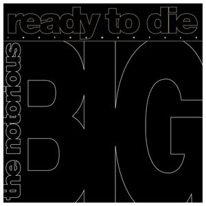 The Notorious B.I.G.: Ready to Die [LP] [VINYL] Product Image