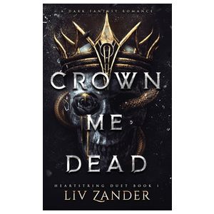 Crown Me Dead: a Dark Fantasy Romance Product Image