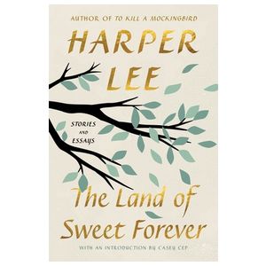 The Land of Sweet Forever: Stories and Essays Product Image