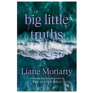 Big Little Truths: A Novel: The Sequel to Big Little Lies Product Image