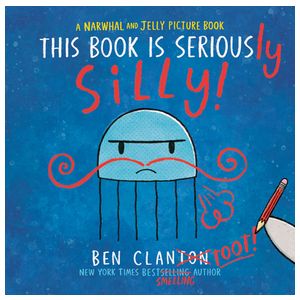 This Book Is Seriously Silly! (a Narwhal and Jelly Picture Book #2) Product Image