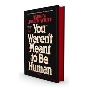 You Weren't Meant to Be Human Product Image
