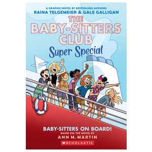 Baby-Sitters on Board!: A Graphic Novel (the Baby-Sitters Club Super Special #1) Product Image