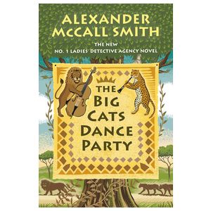 The Big Cats Dance Party: No. 1 Ladies' Detective Agency (27) Product Image