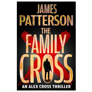 The Family Cross: An Alex Cross Thriller Product Image