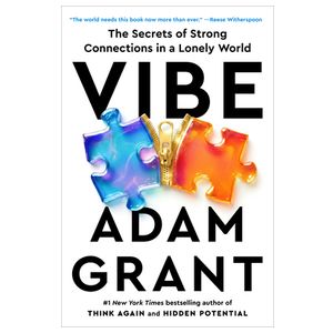 Vibe: The Secrets of Strong Connections in a Lonely World Product Image