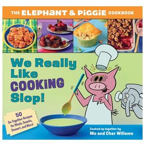 We Really Like Cooking Slop!: The Elephant & Piggie Cookbook Product Image