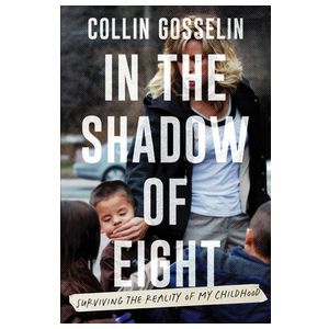 In the Shadow of Eight: Surviving the Reality of My Childhood Product Image