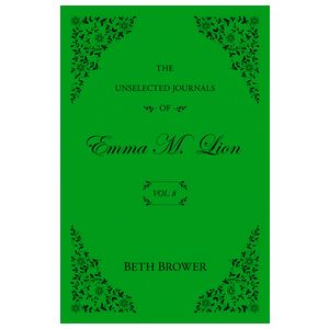 The Unselected Journals of Emma M. Lion: Vol. 8 Product Image