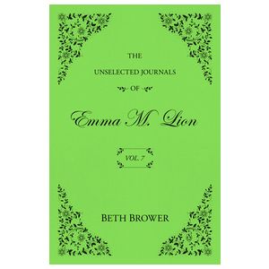 The Unselected Journals of Emma M. Lion: Vol. 7 Product Image