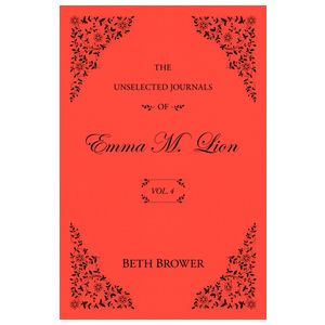 The Unselected Journals of Emma M. Lion: Vol. 4 Product Image