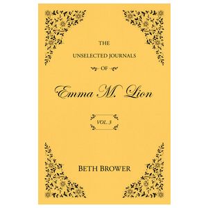 The Unselected Journals of Emma M. Lion: Vol. 3 Product Image