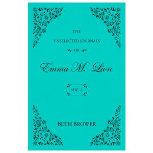 The Unselected Journals of Emma M. Lion: Vol. 2 Product Image