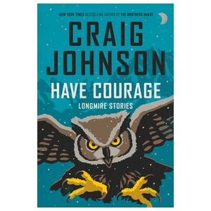 Have Courage: Longmire Stories Product Image