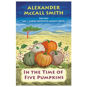 In the Time of Five Pumpkins: No. 1 Ladies' Detective Agency (26) Product Image