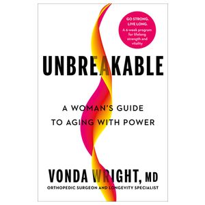 Unbreakable: A Woman's Guide to Aging with Power Product Image
