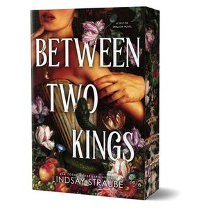 Between Two Kings (Deluxe Edition): A Split or Swallow Novel Product Image