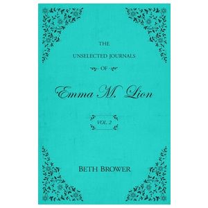 The Unselected Journals of Emma M. Lion: Vol. 2 Product Image
