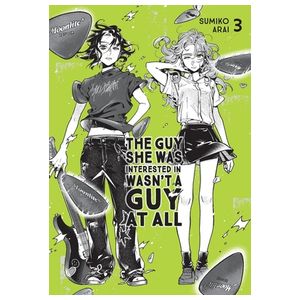 The Guy She Was Interested in Wasn't a Guy at All, Vol. 3 Product Image