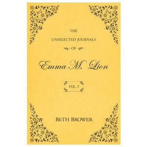 The Unselected Journals of Emma M. Lion: Vol. 3 Product Image