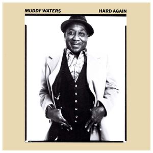Muddy Waters: Hard Again [LP] - VINYL Product Image
