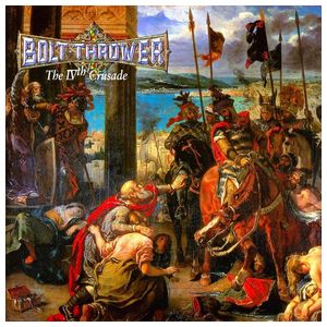 Bolt Thrower: The IVth Crusade [LP] - VINYL Product Image
