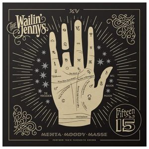The Wailin' Jennys: Fifteen [LP] - VINYL Product Image