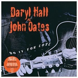 Daryl Hall & John Oates: Do It for Love [LP] - VINYL Product Image