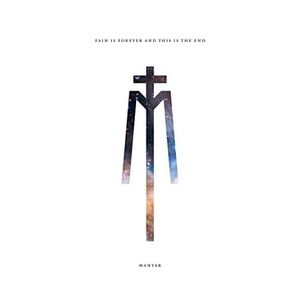 Mantar: Pain Is Forever and This Is the End [LP] - VINYL Product Image