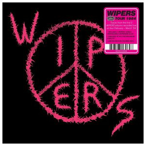 Wipers: Wipers Tour 84 [LP] - VINYL Product Image