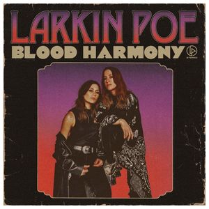 Larkin Poe: Blood Harmony [Bone White Vinyl] [LP] - VINYL Product Image