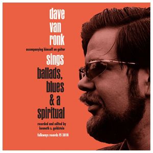 Dave Van Ronk: Sings Ballads, Blues and a Spiritual [LP] - VINYL Product Image